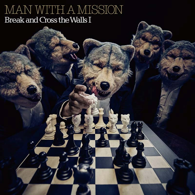 MAN WITH A MISSION · Break And Cross The Walls I | CD (Alternative Metal CDs)
