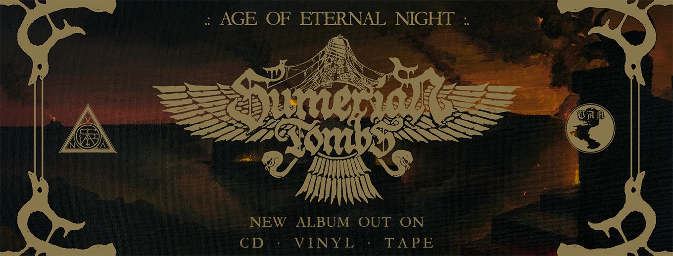 Sumerian Tombs - Age Of Eternal Night Sumerian Tombs - Age Of Eternal Night - Jetzt erhältlich