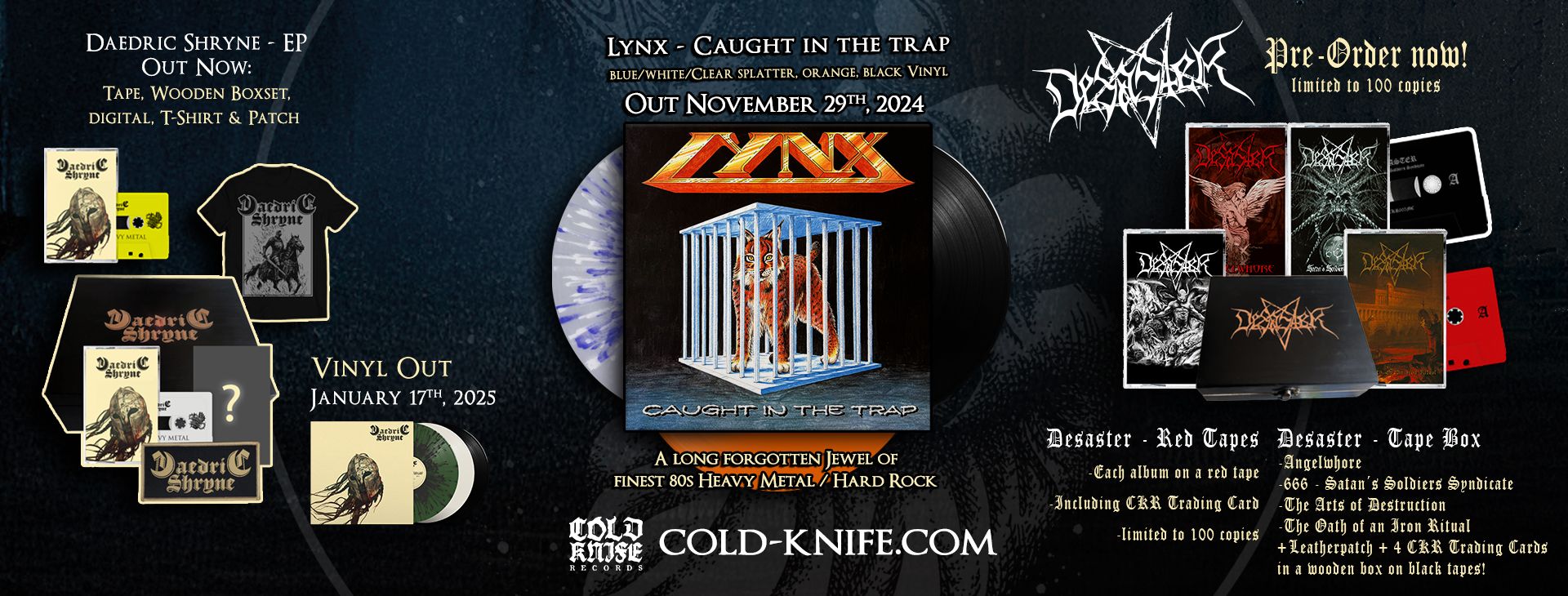 Lynx Vinyl, Desaster Tapes, Daedric Shryne Vinyl & Tape
